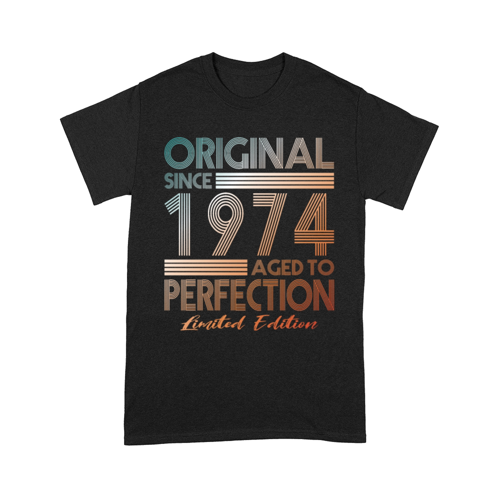50th birthday vintage 1974 original since 1974 Comfort T-shirt