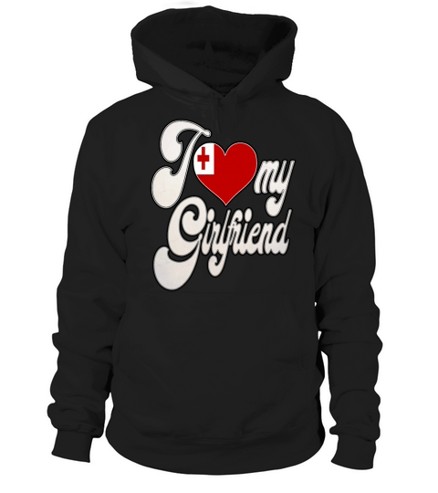 TongaI Love My Tongan Girlfriend Hoodie Unisex