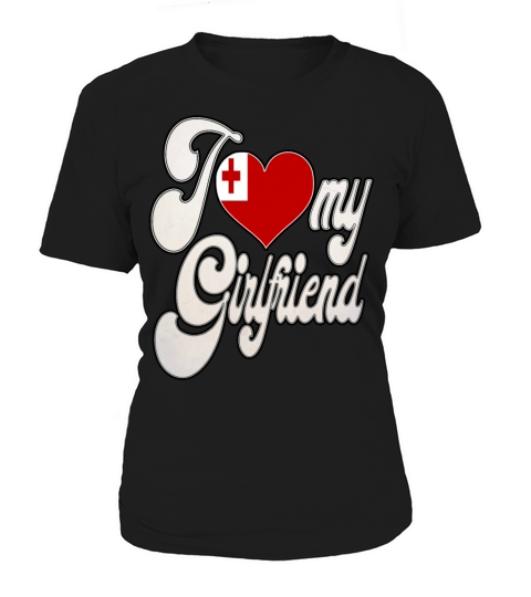 TongaI Love My Tongan Girlfriend Women's T-Shirt