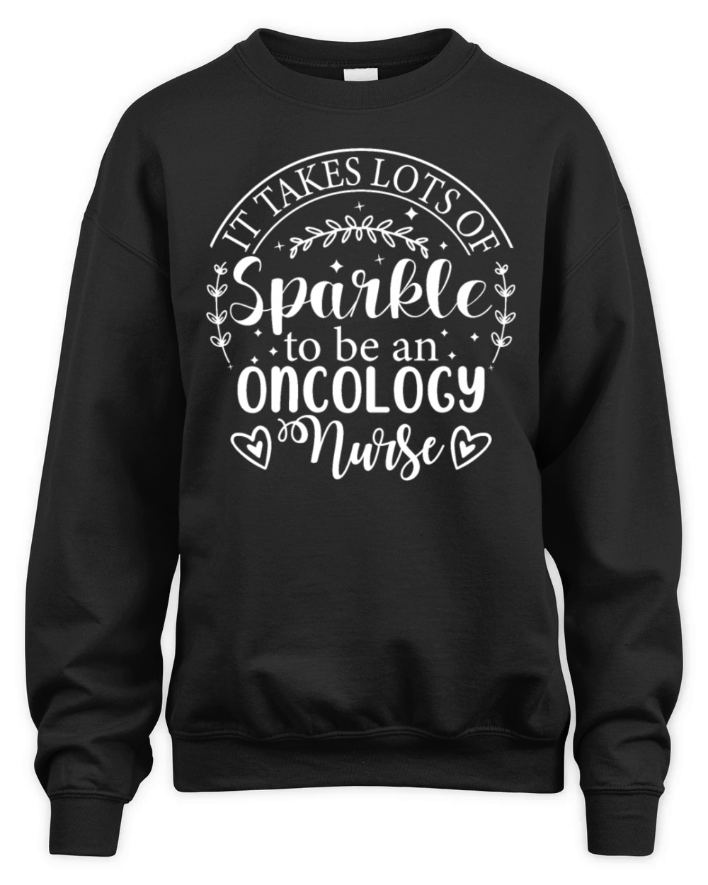 Awesome Oncology Nurse Quote RN Nurses Team Oncolo Unisex Premium Crewneck Sweatshirt