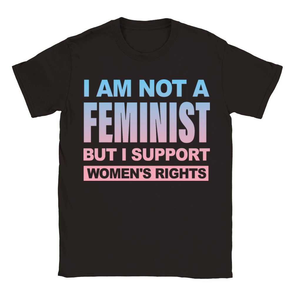 I AM NOT A FEMINIST BUT I SUPPORT WOMENS RIGHTS Classic Kids Crewneck T-shirt