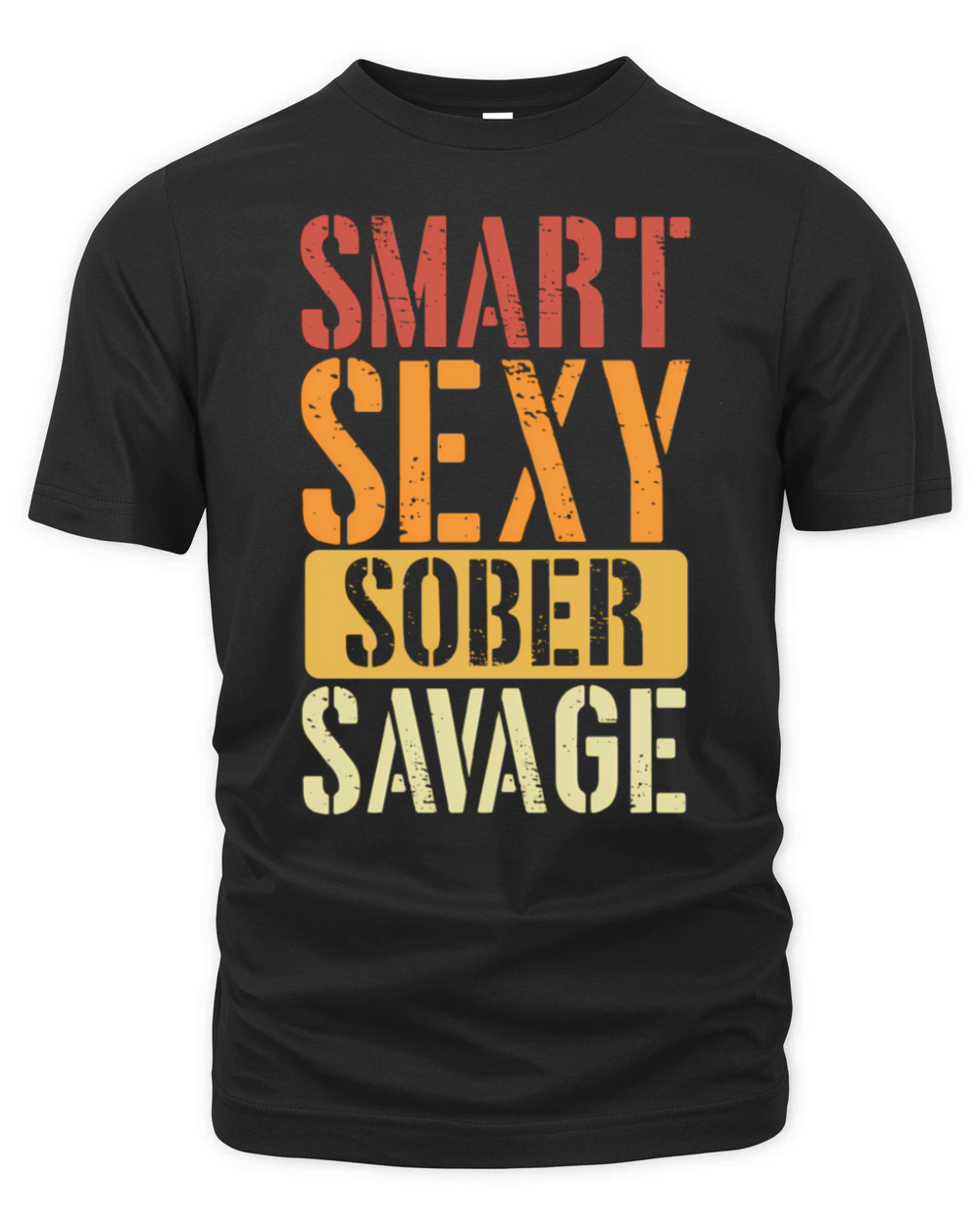 Smart Sober Savage Addiction Recovery Positive Quo Organic Unisex T-shirt