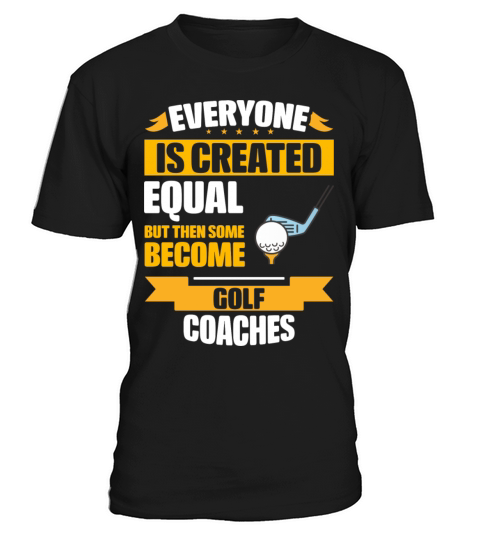 Some Become Golf Coaches Funny T-Shirt Unisex