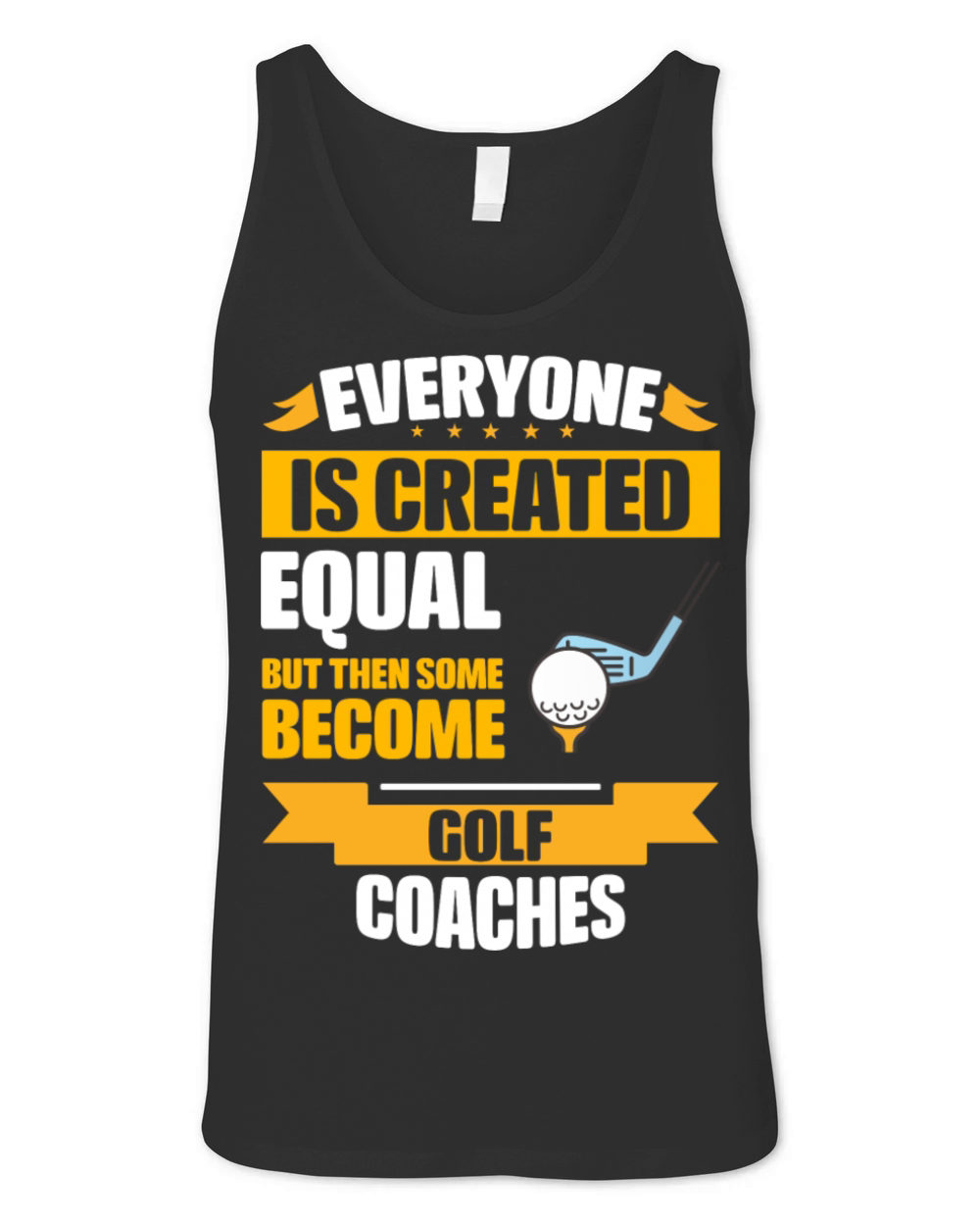 Some Become Golf Coaches Funny Unisex Jersey Tank