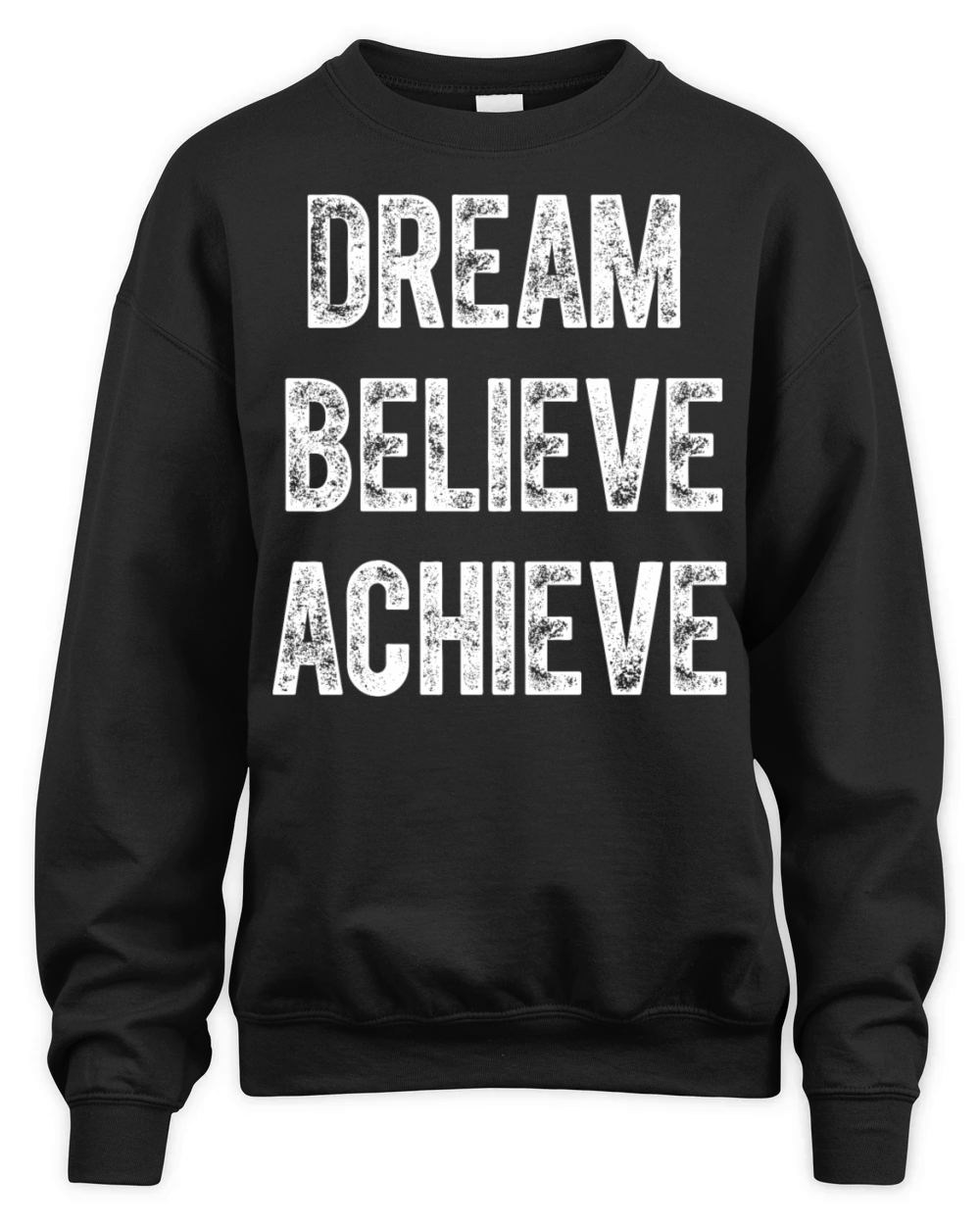Motivational With Positive Inspirational Quote Unisex Premium Crewneck Sweatshirt