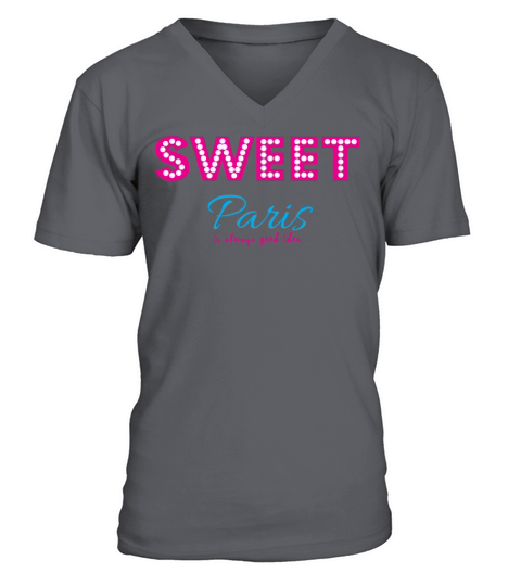 Sweet Paris is always good idea V-Neck T-shirt
