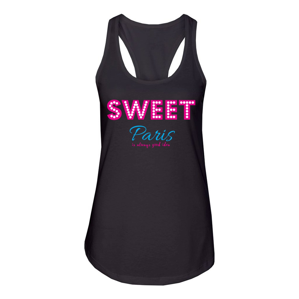Sweet Paris is always good idea Women's Racerback Tank
