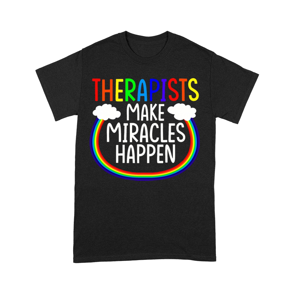 Therapists Make Miracles Happen Premium T-shirt