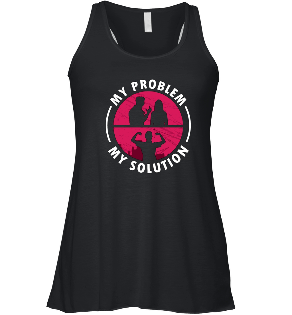 Ironworker My Problem My Pictogram Mom Metalworker Women's Flowy Tank Top