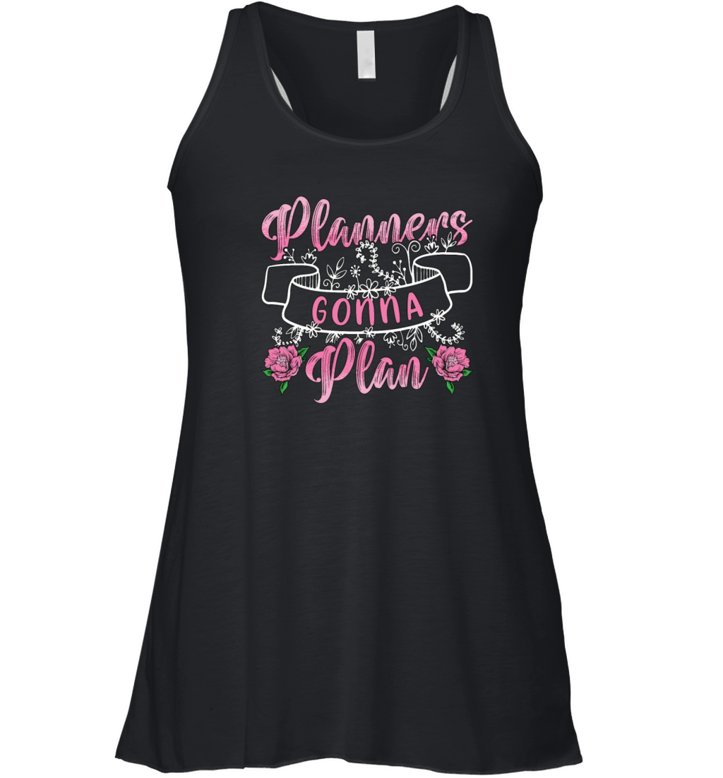 Wedding Planners Gonna Plan Wedding Coordinator Women's Flowy Tank Top