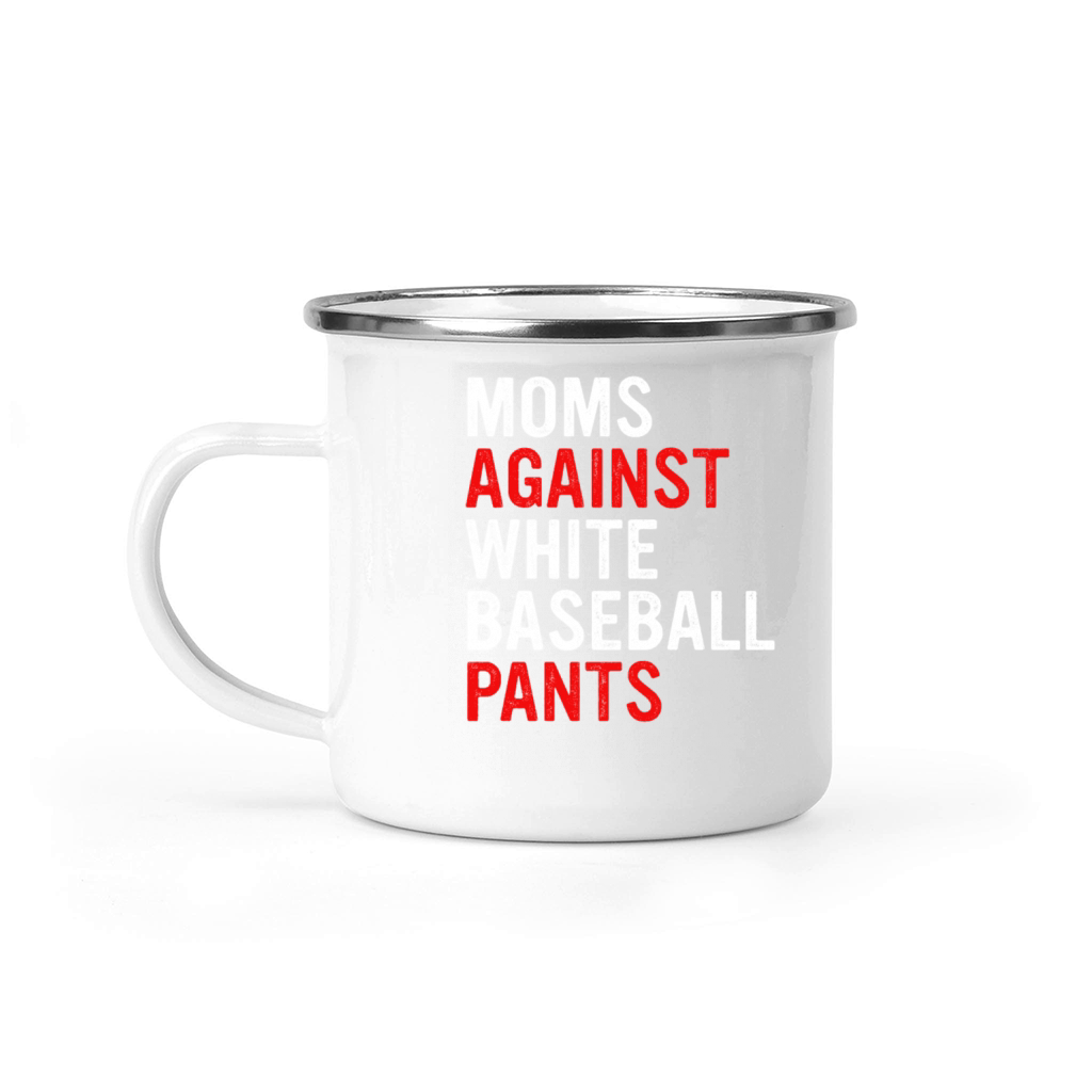 Moms Against White Baseball Pants Camping Mug
