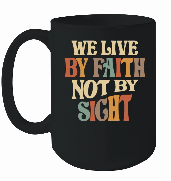 Live by Faith Inspirational Christian Quote Ceramic Mug