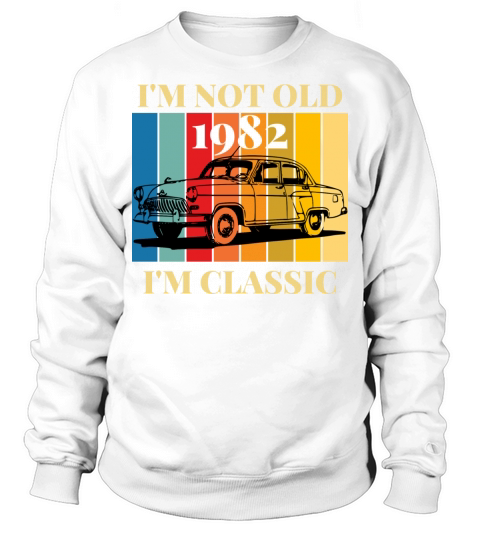 Vintage 1982 Retro 42 Years Old - Im Not Old Sweatshirt Unisex