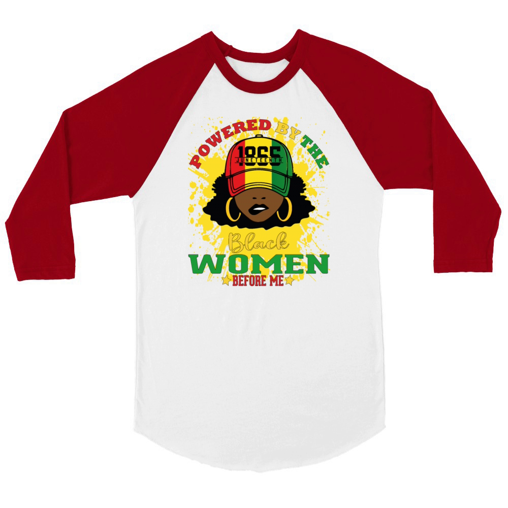 Powered By The Black Women Before Me Black History Unisex ¾ sleeve Raglan T-shirt