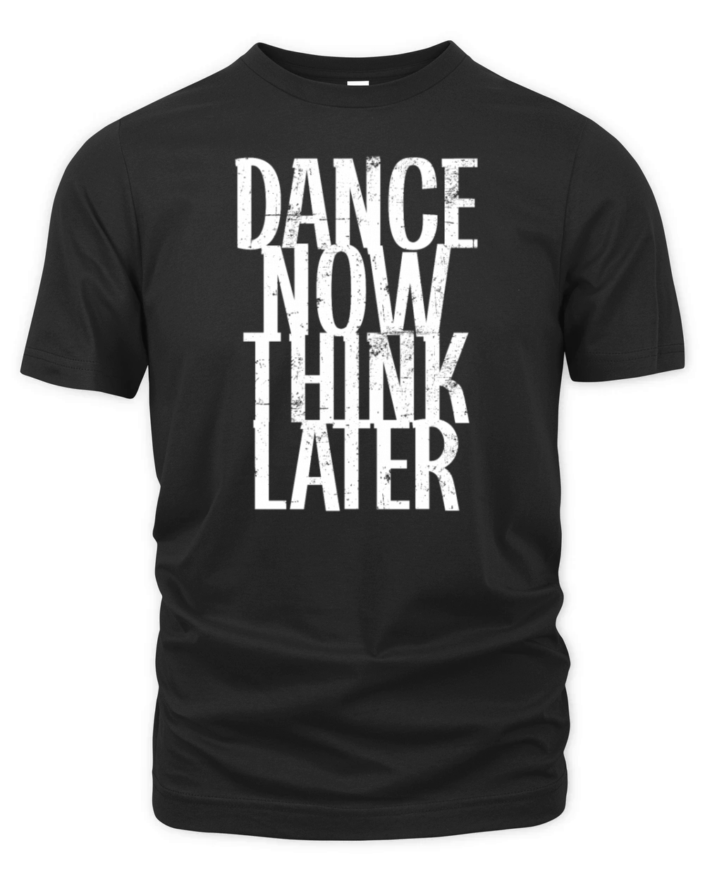 Dance now think later Organic Unisex T-shirt