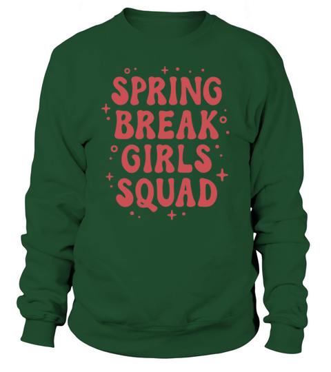 Spring break girls squad Sweatshirt Unisex