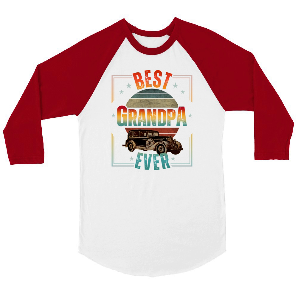 BEST GRANDPA EVER Unisex ¾ sleeve Raglan T-shirt