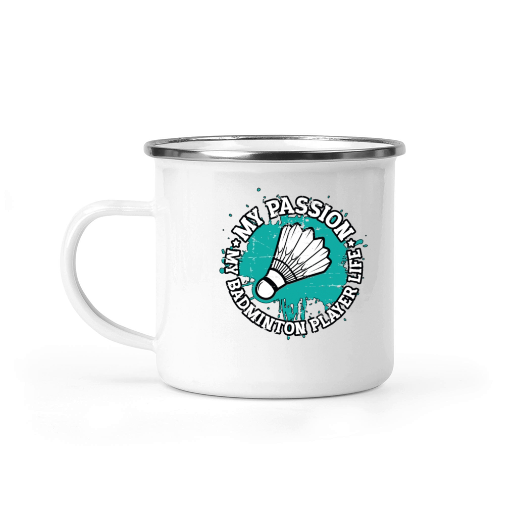 Badminton Player My Passion My Badminton Match Camping Mug