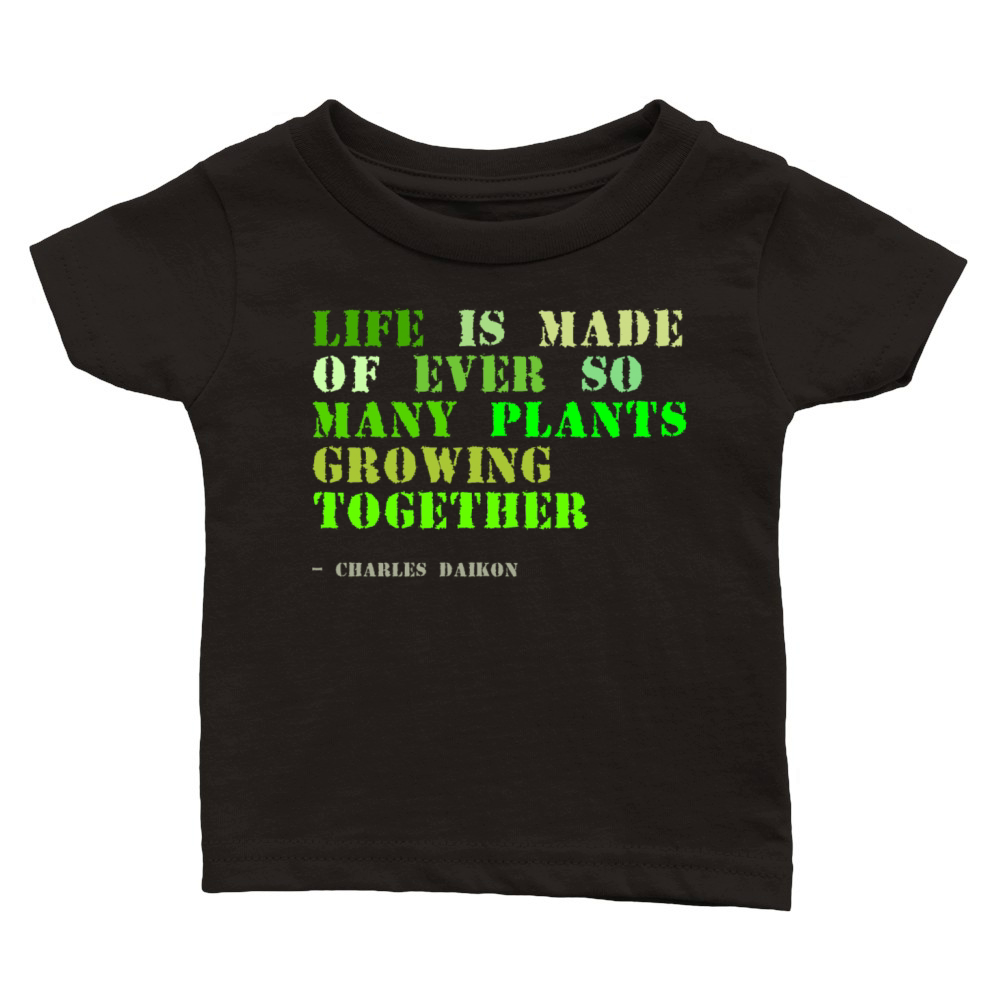 Plant sayings fake charles dickens quote Classic Baby Crewneck T-shirt