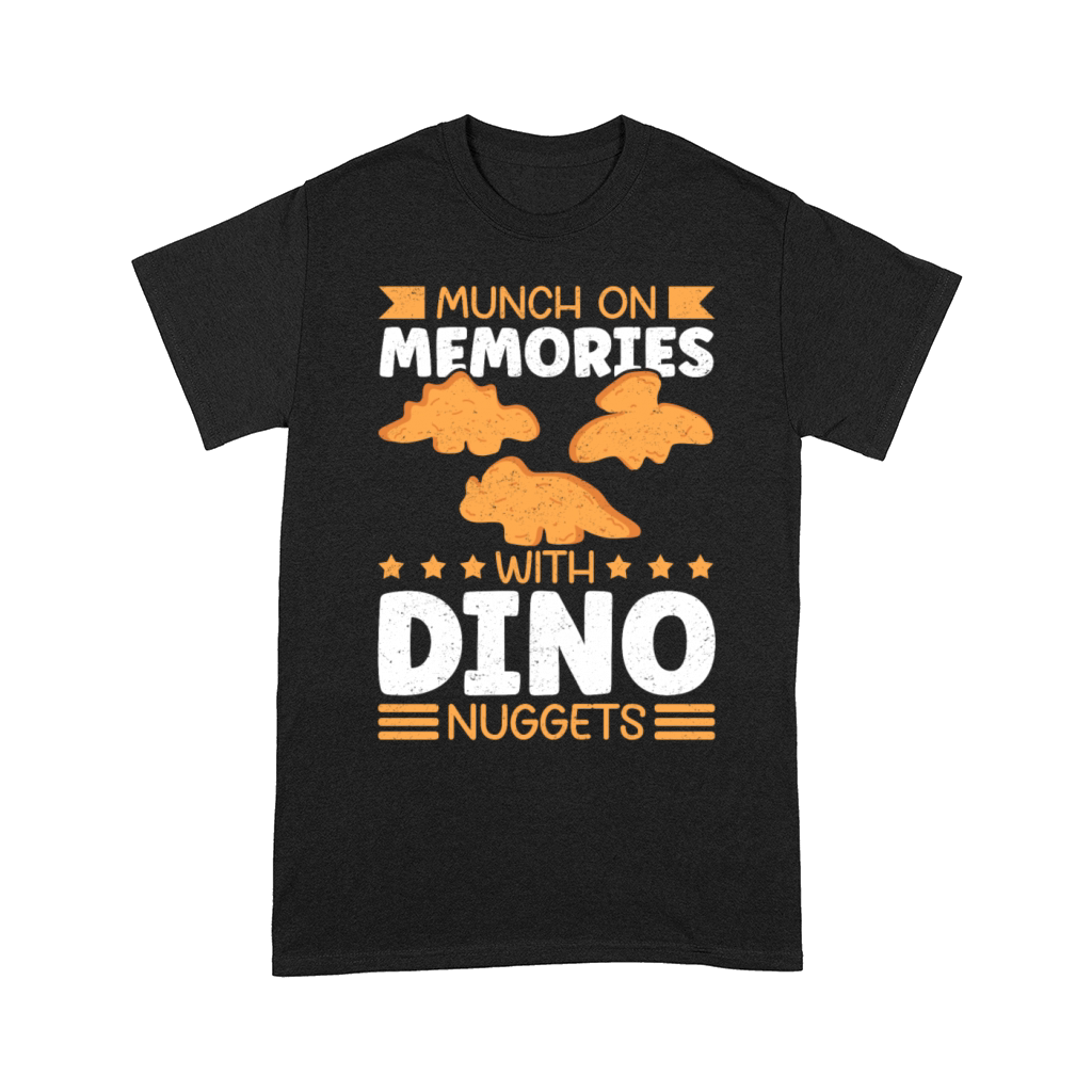 Munch on Memories with Dino Nuggets Dinosaur Comfort T-shirt