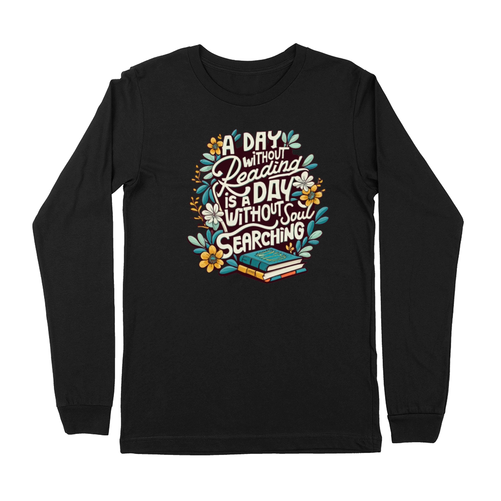 A Day Without Reading Floral Bookworm Book Reader Premium Long Sleeve