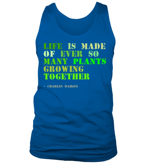Plant sayings fake charles dickens quote Tank Top Unisex