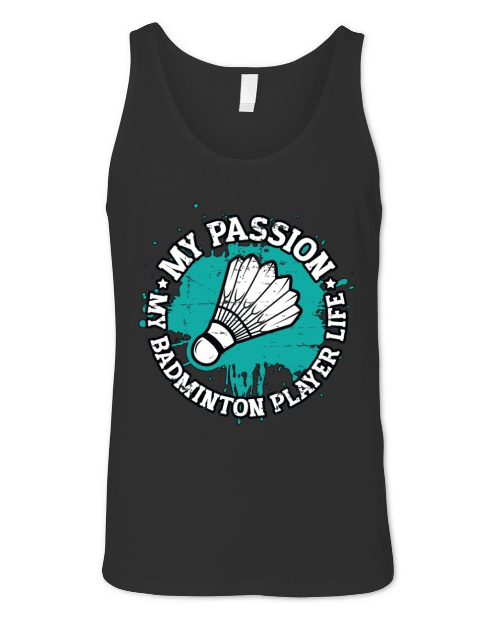 Badminton Player My Passion My Badminton Match Unisex Jersey Tank