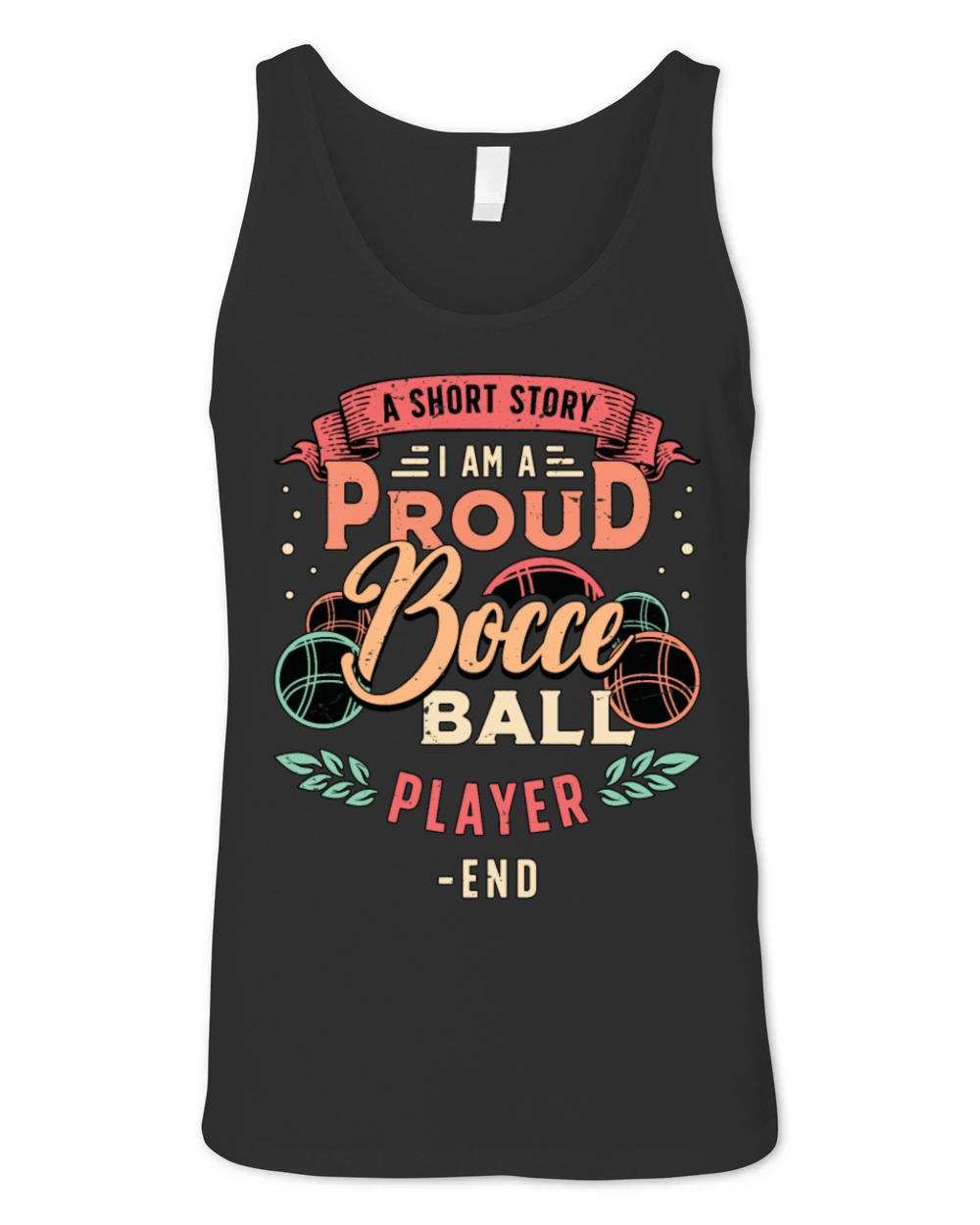 Bocce Ball Player A Short Story I Am A Bocce Lover Unisex Jersey Tank