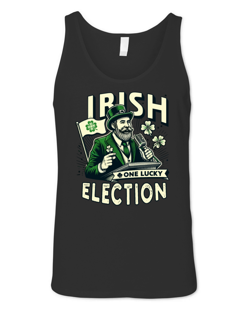 Irish One Lucky Election St Patricks Politician Unisex Jersey Tank