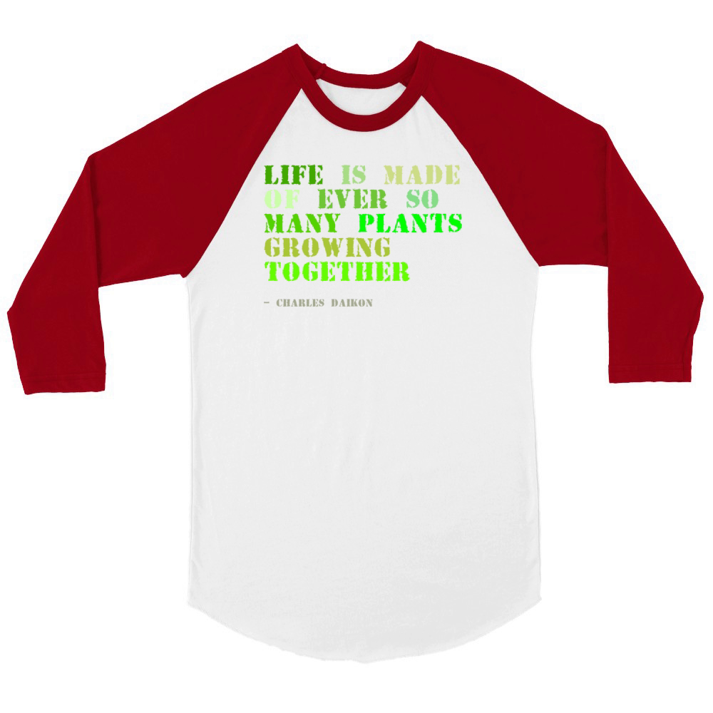 Plant sayings fake charles dickens quote Unisex ¾ sleeve Raglan T-shirt