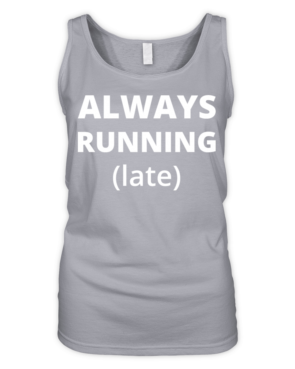 Always Running Late Organic Women's Tank Top