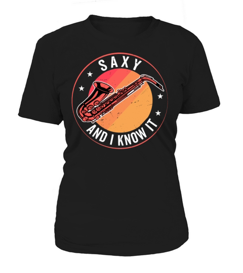 Funny Saxophonist - Saxy And I Know It Women's T-Shirt