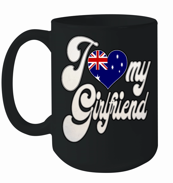 AustraliaI Love My Australian Girlfriend Ceramic Mug