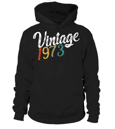 Vintage 1973 T-Shirt Hoodie Unisex