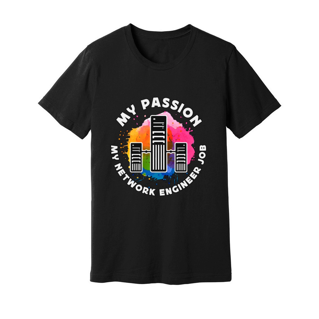 Network Engineer My Passion My Computer Science Unisex Jersey Tee