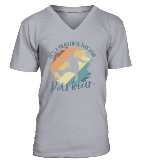 Its a beautiful Day for Parkour Sport V-Neck T-shirt