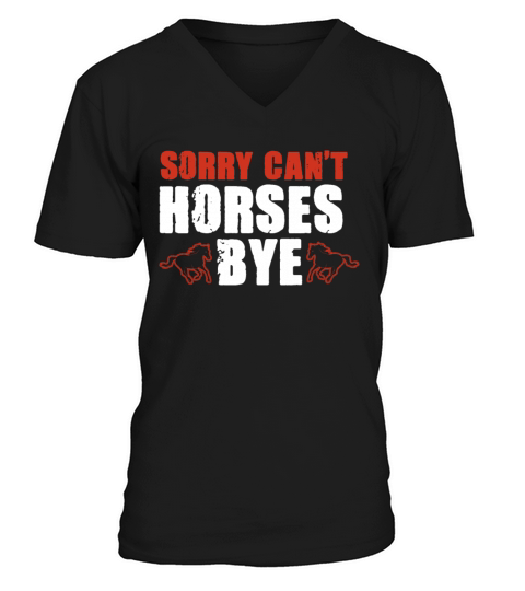 Vintage Sorry Cant Horses Bye Funny Horseback V-Neck T-shirt