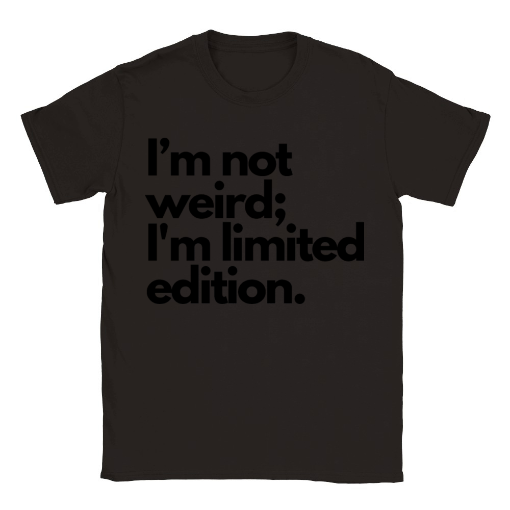 Im Not Weird Im Limited Edition Classic Kids Crewneck T-shirt