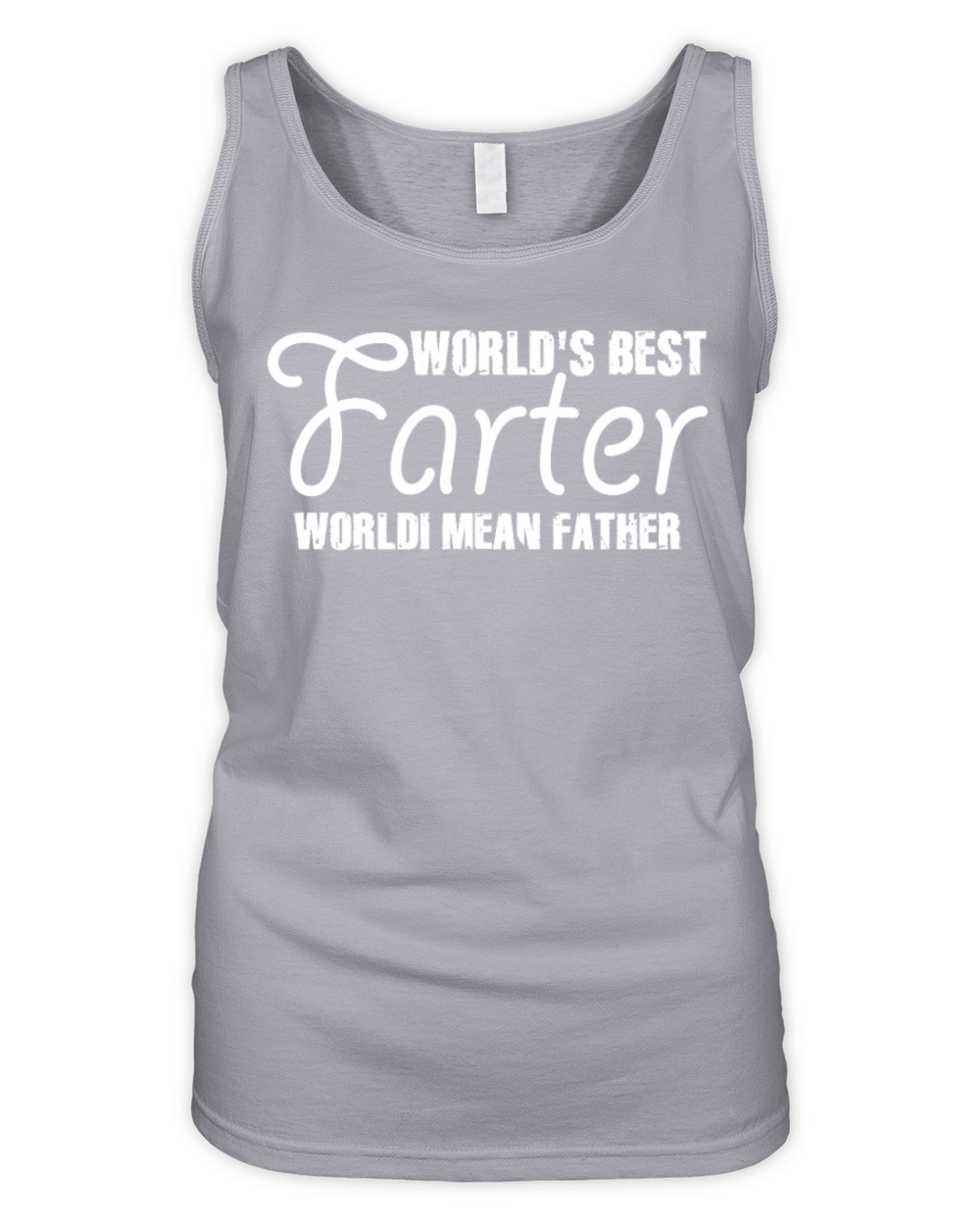 Worlds Best Farter I Mean Father Organic Women's Tank Top