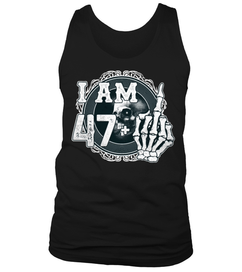 Im 47 plus 1 middle finger Skull funny 48th Tank Top Unisex