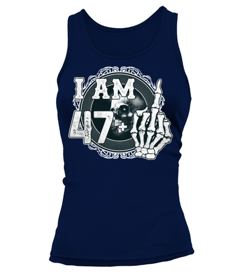 Im 47 plus 1 middle finger Skull funny 48th Tank top Woman