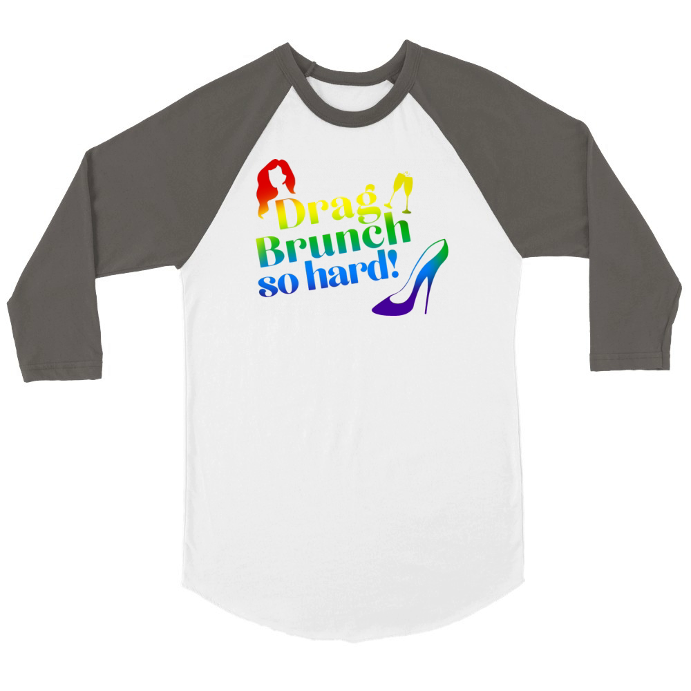 Drag Brunch So Hard Girl Unisex ¾ sleeve Raglan T-shirt