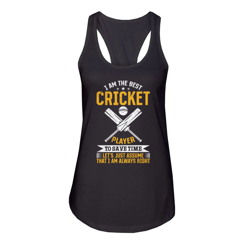 Cricket Game Cricketing I am the best Cricket play Women's Racerback Tank