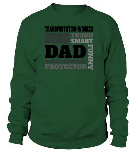 Daddy job funny Quote Dad transportation-worker Sweatshirt Unisex