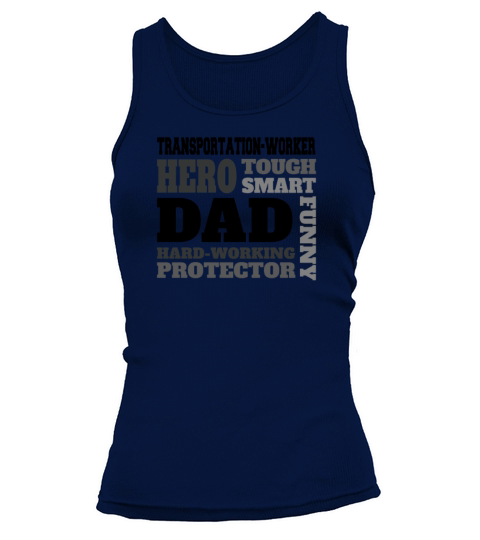 Daddy job funny Quote Dad transportation-worker Tank top Woman