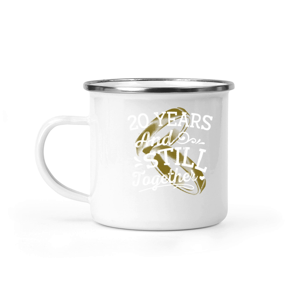20 and Still Together Wedding Anniversary Marriage Camping Mug