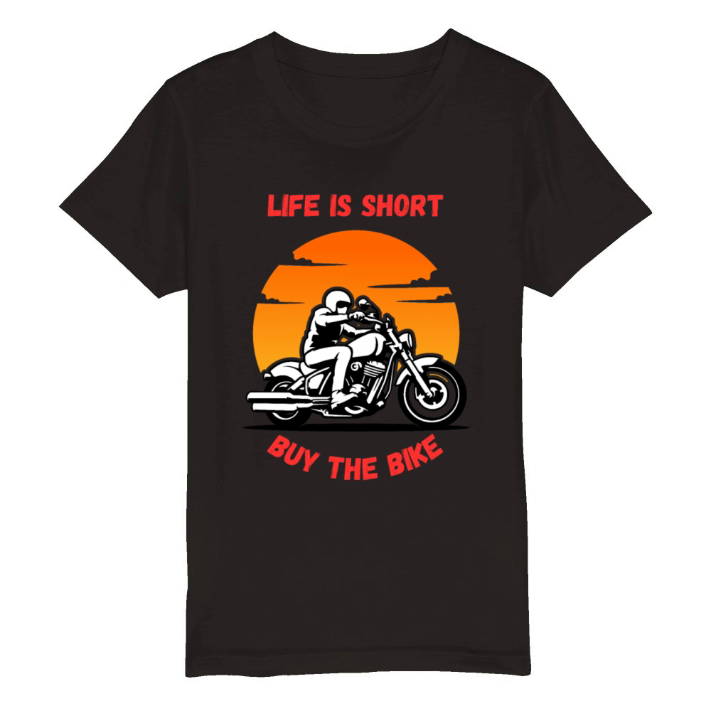 Life Is Short Buy The Bike Funny Quote Organic Kids Crewneck T-shirt