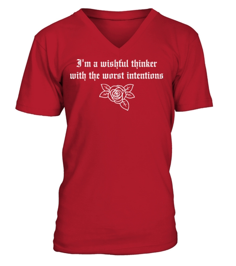 Im a wishful thinker with the worst intentions V-Neck T-shirt