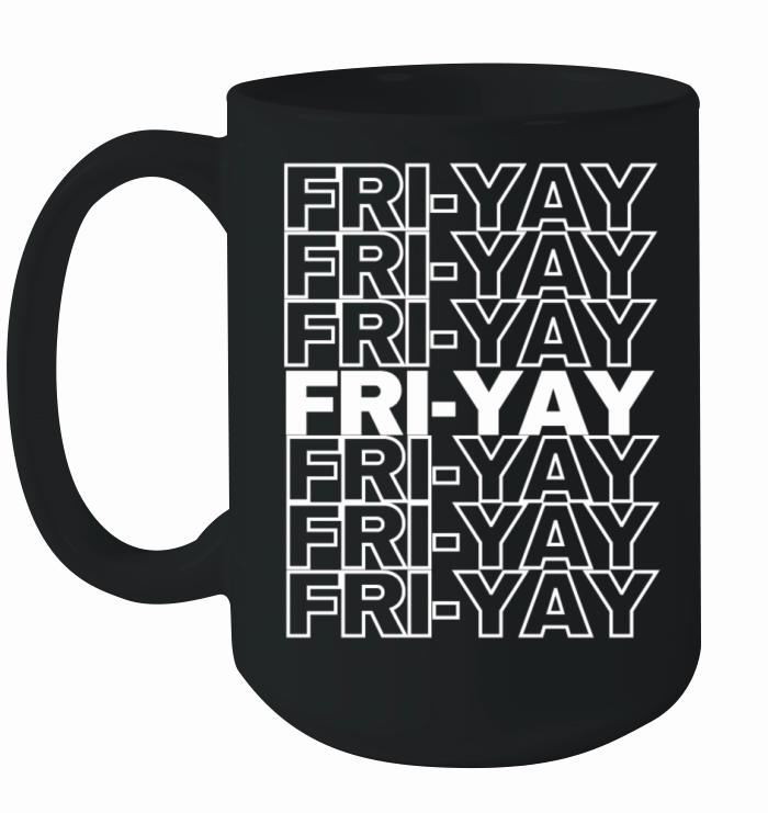 Fri Yay Teachers School Weekend Vibes Ceramic Mug