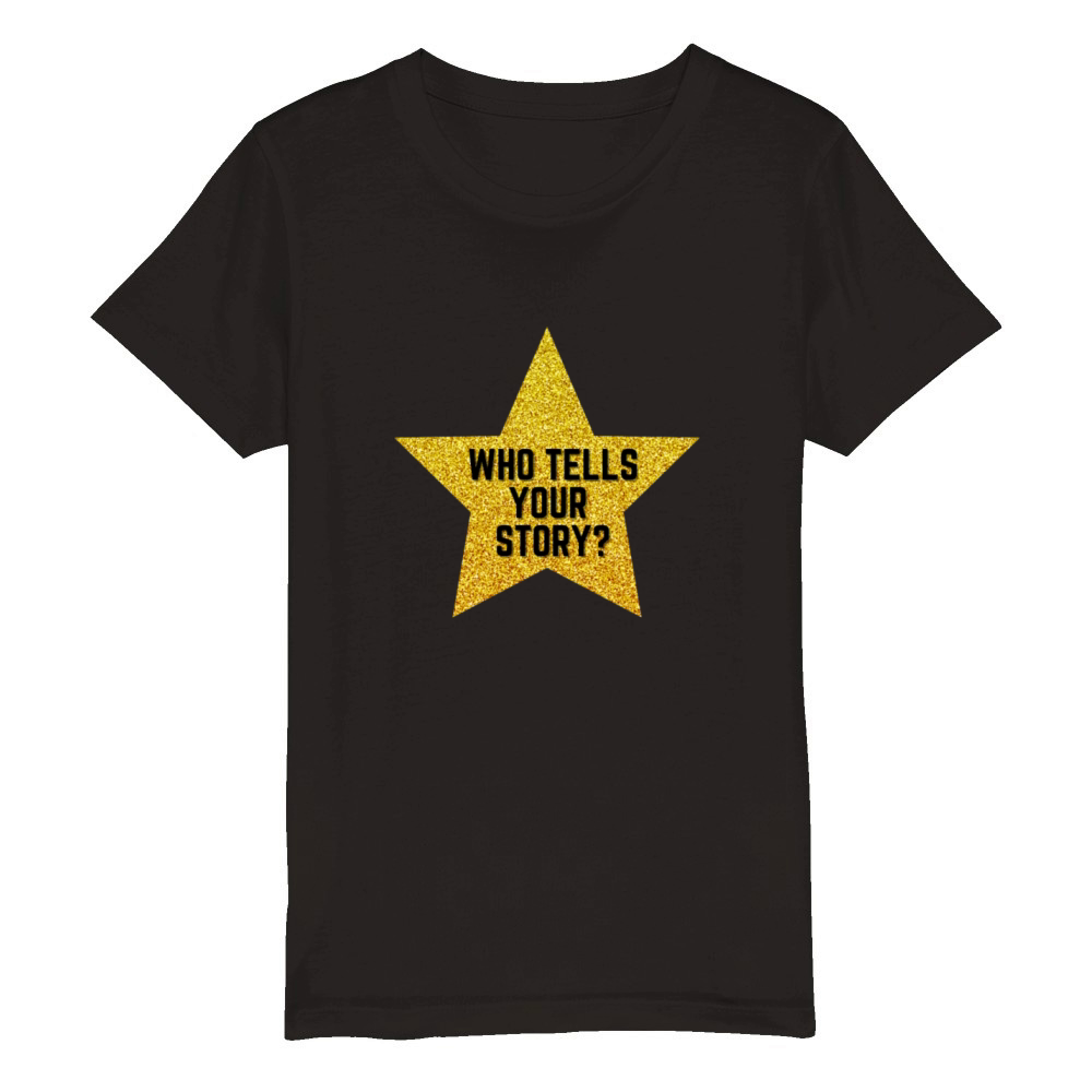 Hamilton Gold Star Who Tells Your Story Organic Kids Crewneck T-shirt